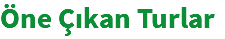 Öne Çıkan Turlar